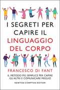 Libro I segreti per capire il linguaggio del corpo Francesco Di Fant