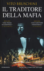 Libro Il traditore della mafia Vito Bruschini