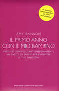 Libro Il primo anno con il mio bambino. Preziosi consigli, tanti insegnamenti, un sacco di spazio per esprimere le tue emozioni Amy Ramson