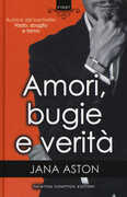 Libro Amori, bugie e verità Jana Aston