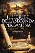 Libro Il segreto della seconda pergamena Matteo Di Giulio