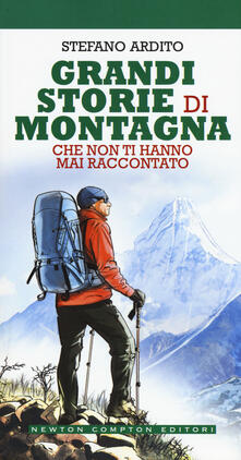 Grandi storie di montagna che non ti hanno mai raccontato.pdf