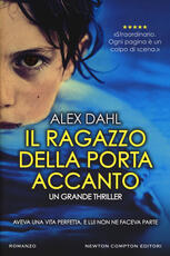 Libro Il ragazzo della porta accanto Alex Dahl