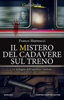 Il mistero del cadavere sul treno - Franco Matteucci - copertina