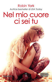 Nel mio cuore ci sei tu. Caroline & West series.pdf