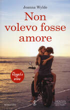 Libro Non volevo fosse amore. Reaper's series Joanna Wylde