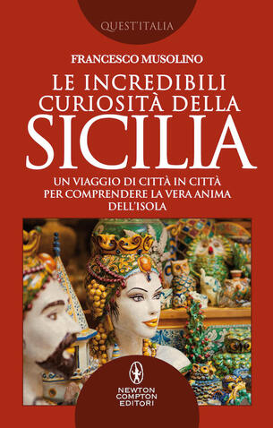 LE INCREDIBILI CURIOSITÀ DELLA SICILIA di Francesco Musolino: incontro con  l'autore