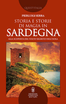 Steamcon.it Storia e storie di magia in Sardegna. Alla scoperta del volto segreto dell'isola Image