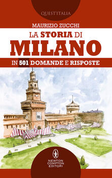 La storia di Milano in 501 domande e risposte.pdf
