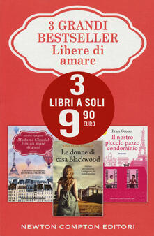 Libere di amare: Madame Claudel è in un mare di guai-Le donne di casa Blackwood-Il nostro piccolo pazzo condominio.pdf