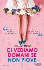 Libro Ci vediamo domani se non piove Bonny Joanne