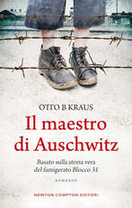 Libro Il maestro di Auschwitz Otto B Kraus