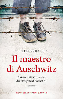 Il maestro di Auschwitz - Otto B Kraus - copertina