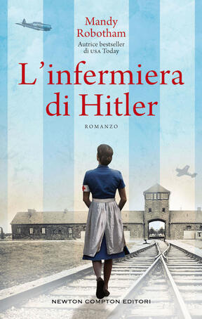 Mandy Robotham - L'infermiera di Hitler (2020)