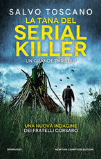 Libro La tana del serial killer. Una nuova indagine dei fratelli Corsaro Salvo Toscano