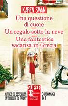 Libro Una questione di cuore-Un regalo sotto la neve-Una fantastica vacanza in Grecia Karen Swan