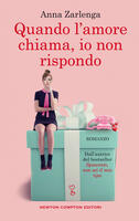  Quando l'amore chiama, io non rispondo