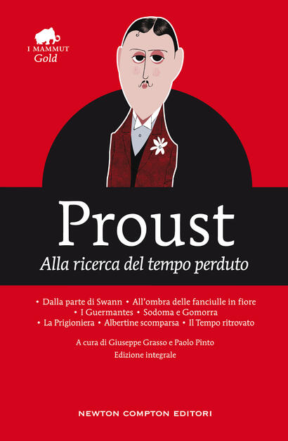 Alla Ricerca Del Tempo Perduto Ediz Integrale Marcel Proust Libro Newton Compton Editori Grandi Tascabili Economici I Mammut Ibs