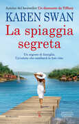 Libro La spiaggia segreta Karen Swan