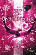 Libro Cuori in frantumi. Be unstoppable Lily Red