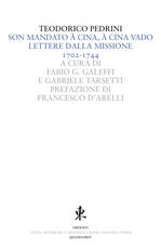 Libro Son mandato à Cina, à Cina vado. Lettere dalla missione 1702-1744 Teodorico Pedrini