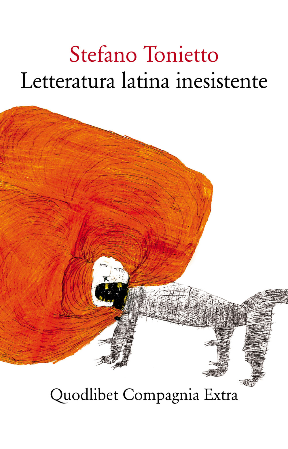Image of Letteratura latina inesistente. Un'altra letteratura latina che «non» avete studiato a scuola