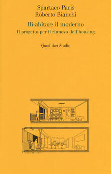 Ri-abitare il moderno. Il progetto per il rinnovo dellhousing.pdf