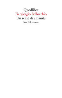 Un seme di umanita. Note di letteratura.pdf