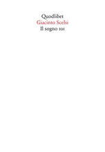 Libro Il sogno 101 Giacinto Scelsi