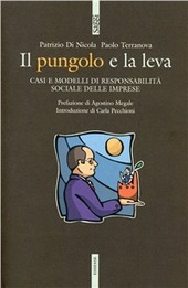 Copertina  Il pungolo e la leva : casi e modelli di responsabilità sociale delle imprese