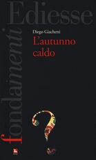 Libro L' autunno caldo Diego Giacchetti