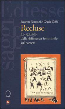 Recluse. Lo sguardo della differenza femminile sul carcere.pdf