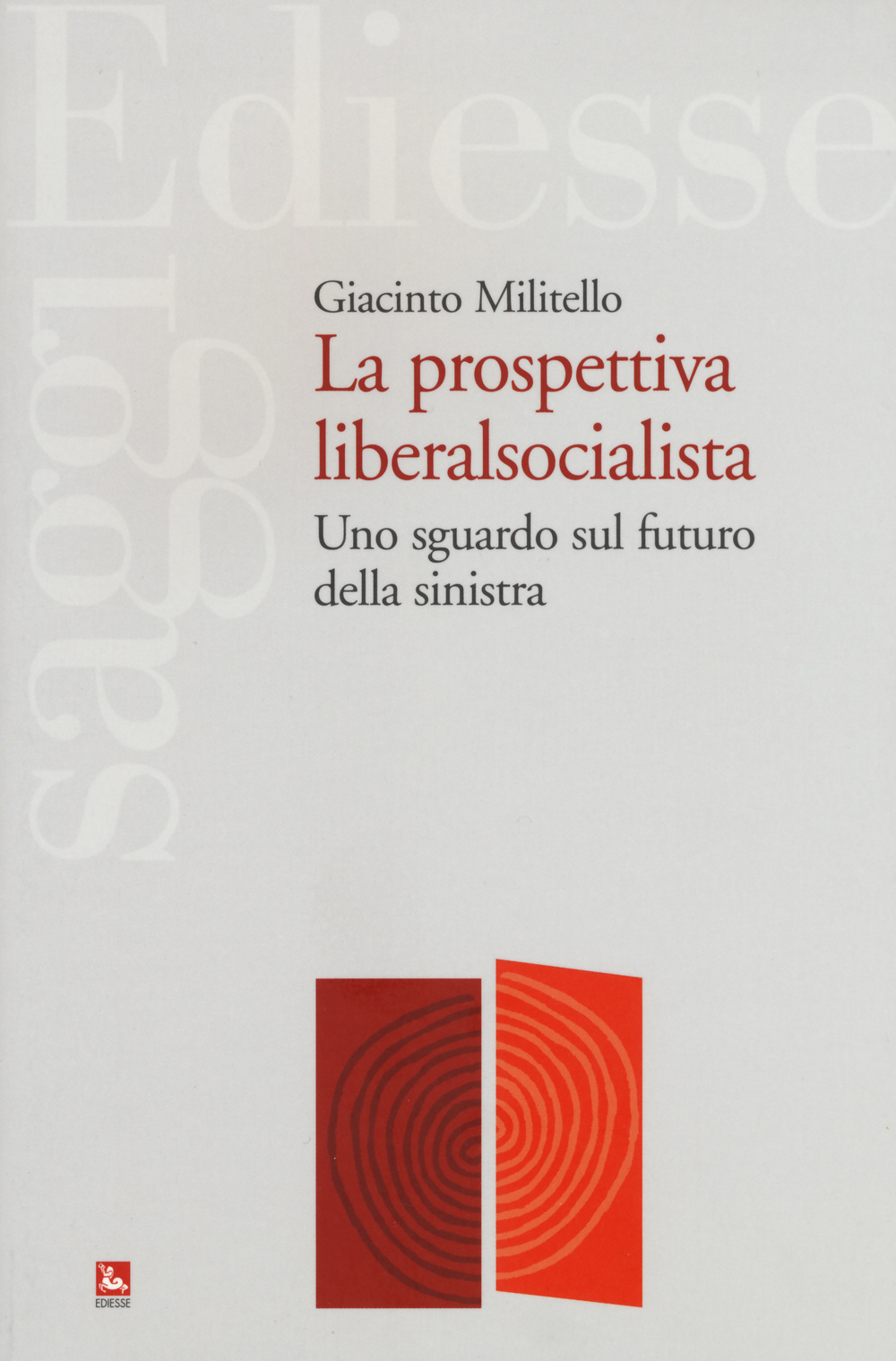 La prospettiva liberalsocialista. Uno sguardo sul futuro della sinistra