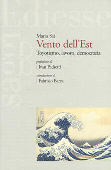 Vento dellEst. Toyotismo, lavoro, democrazia.pdf