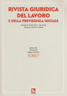 Rivista giuridica del lavoro e della previdenza sociale (2017). Vol. 3.pdf