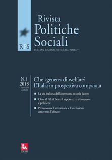 La rivista delle politiche sociali (2018). Vol. 1: Che «genere» di welfare? LItalia in prospettiva comparata (Gennaio-Marzo)..pdf