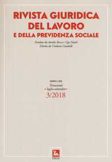 Partyperilperu.it Rivista giuridica del lavoro e della previdenza sociale (2018). Vol. 3: (Luglio-Settembre). Image