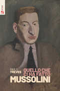 Libro Quello che ci ha fatto Mussolini Paolo Treves