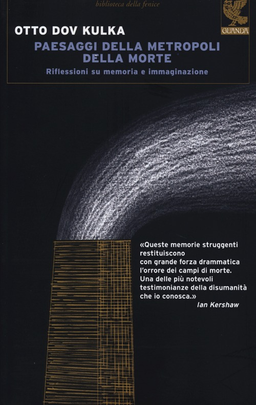 Paesaggi della metropoli della morte. Riflessioni su memoria e immaginazione