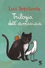 Libro Trilogia dell'amicizia Luis Sepúlveda