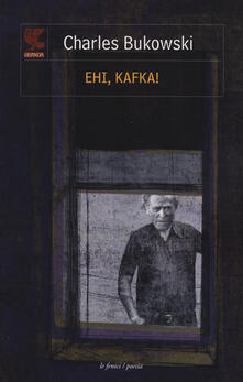 Ehi, Kafka! Testo inglese a fronte.pdf