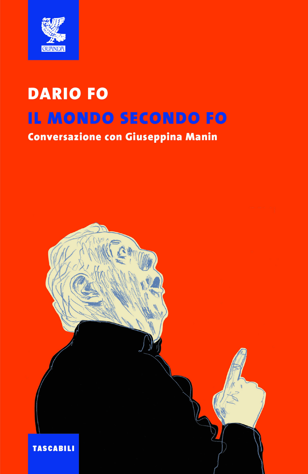 Il mondo secondo Fo. Conversazione con Giuseppina Manin