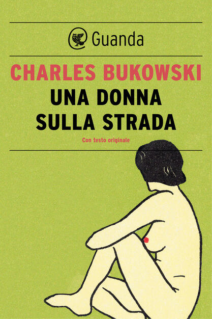 Una Donna Sulla Strada Bukowski Charles Ebook Epub Con Drm Ibs