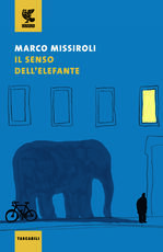 Libro Il senso dell'elefante Marco Missiroli