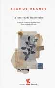 Libro La lanterna di biancospino. Testo inglese a fronte. Ediz. bilingue Seamus Heaney