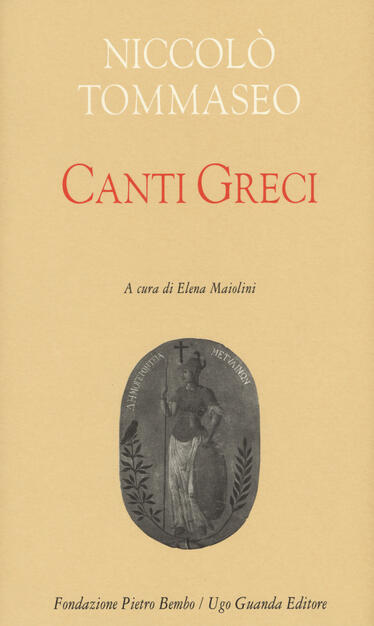 Canti Greci Niccolo Tommaseo Libro Guanda Biblioteca Di Scrittori Italiani Ibs