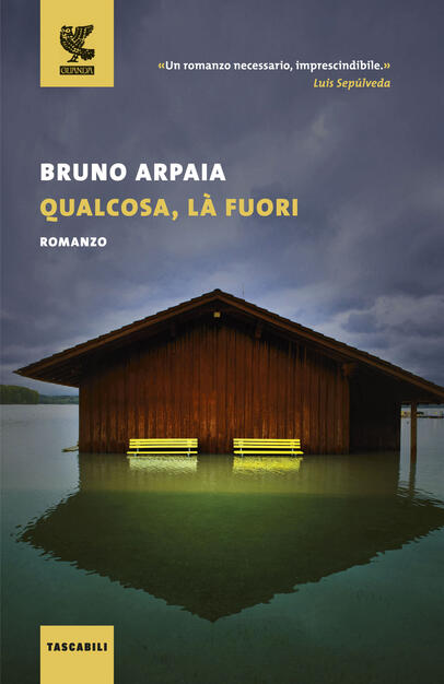 Qualcosa, là fuori - Bruno Arpaia - Libro - Guanda - Tascabili Guanda. Narrativa | IBS