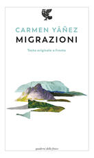 Libro Migrazioni. Testo spagnolo a fronte. Ediz. bilingue Carmen Yáñez