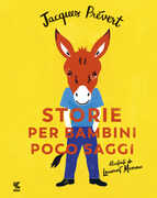 Libro Storie per bambini poco saggi Jacques Prévert