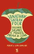 Libro Possiamo salvare il mondo, prima di cena. Perché il clima siamo noi Jonathan Safran Foer